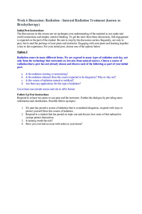 CHEM 120 Week 6 Discussion Option 2; Radiation - Internal Radiation Treatment; known as Brachytherapy