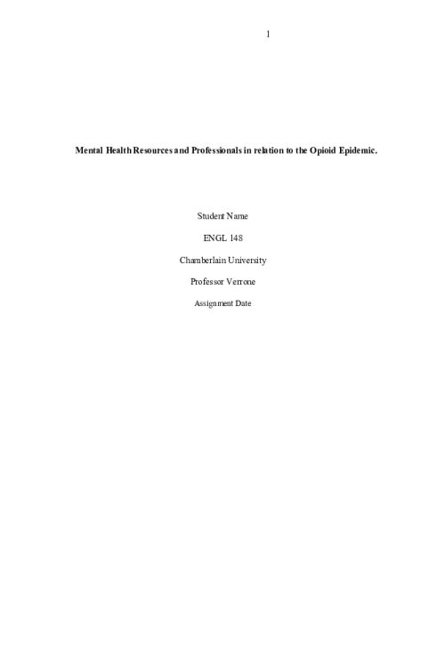 ENGL 148 Week 7 Assignment; Mental Health Resources and Professionals in relation to the Opioid Epidemic
