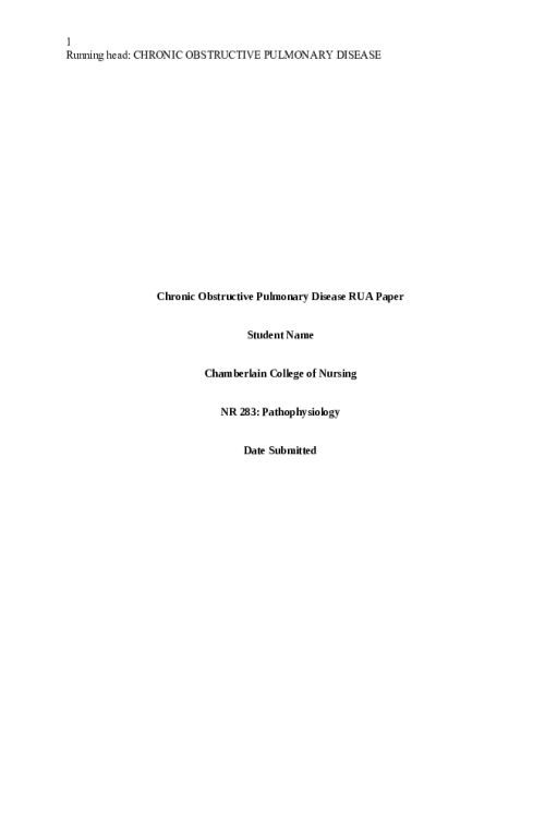 NR 283 Week 6  Assignment; RUA; Pathophysiological Processes; Chronic Obstructive Pulmonary Disease (COPD)