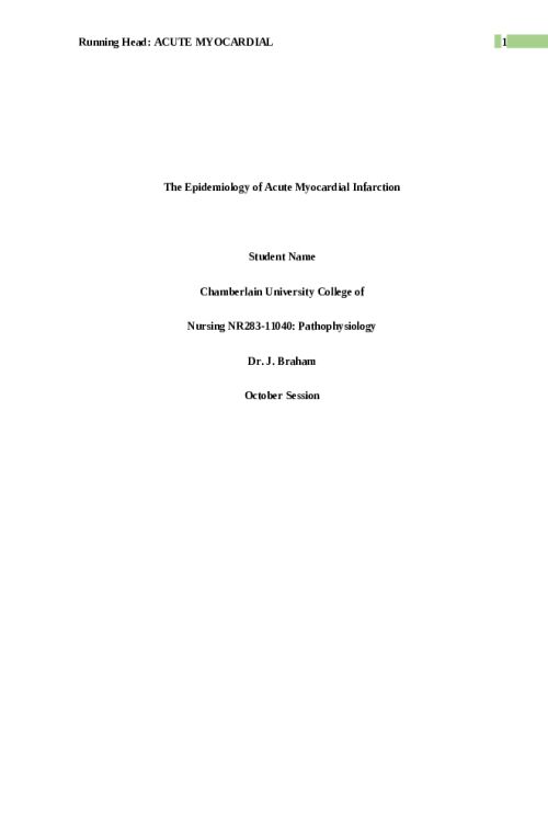 NR 283 Week 6  Assignment; RUA; Pathophysiological Processes; The Epidemiology of Acute Myocardial Infarction