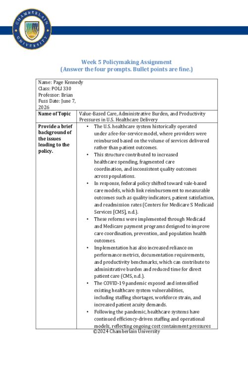 POLI 330N Week 5 Policymaking Charting Assignment Part I; Value-Based Care, Administrative Burden & Productivity Pressures in U.S. Healthcare Delivery
